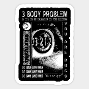 3 BODY PROBLEM TV SERIES Sticker